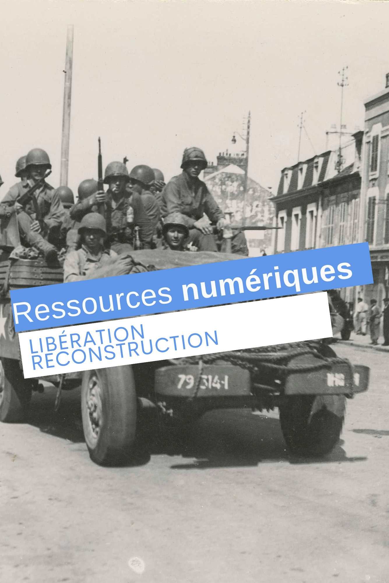 Libération Reconstruction - Les documents complémentaires