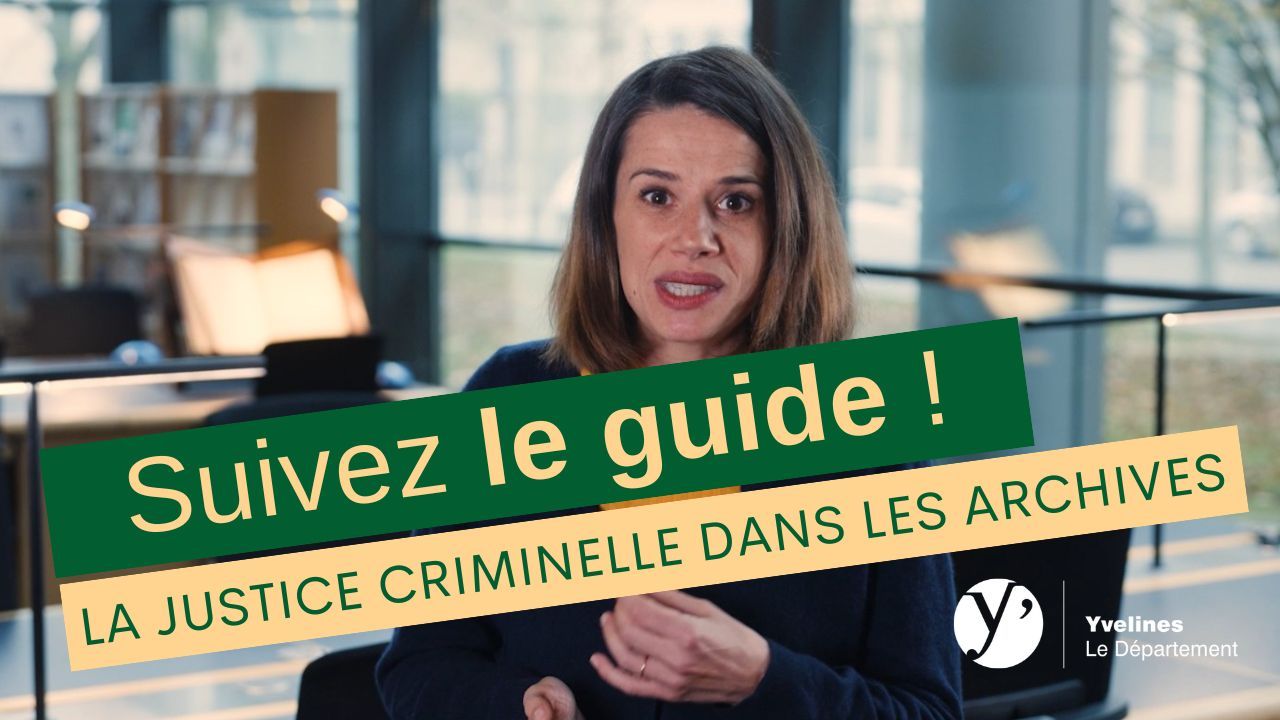 La justice criminelle aux Archives