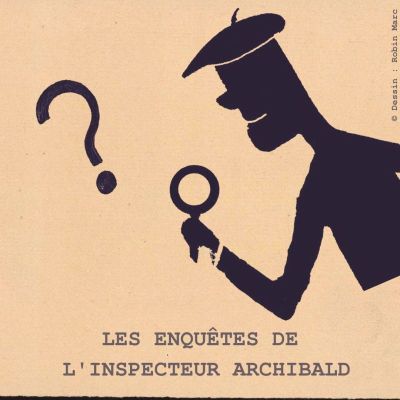 Les enquêtes de l'inspecteur Archibald